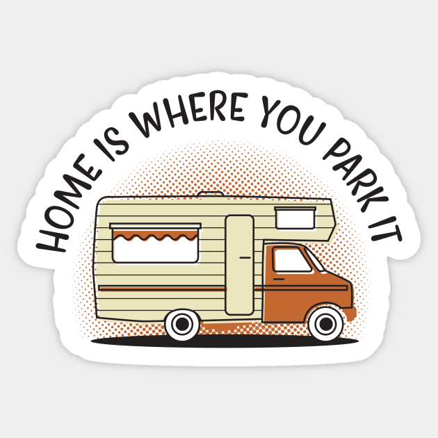 Home is Where You Park it